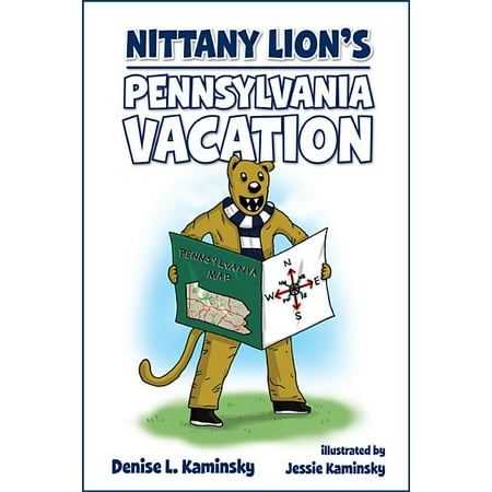Nittany Lion's Pennsylvania Vacation (Best Places To Vacation In Pennsylvania)