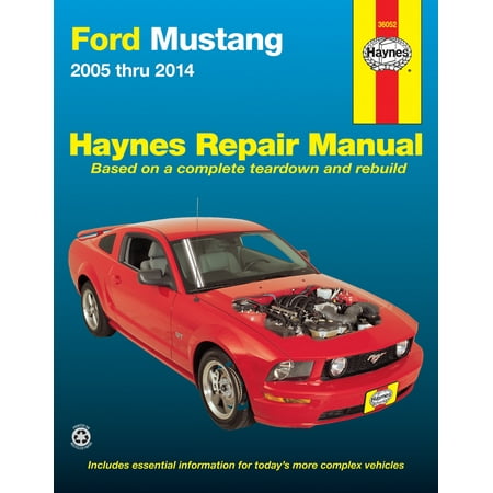 Ford Mustang (05-14) Haynes Repair Manual (Does not include information specific to Shelby GT500 Cobra models or Boss 302