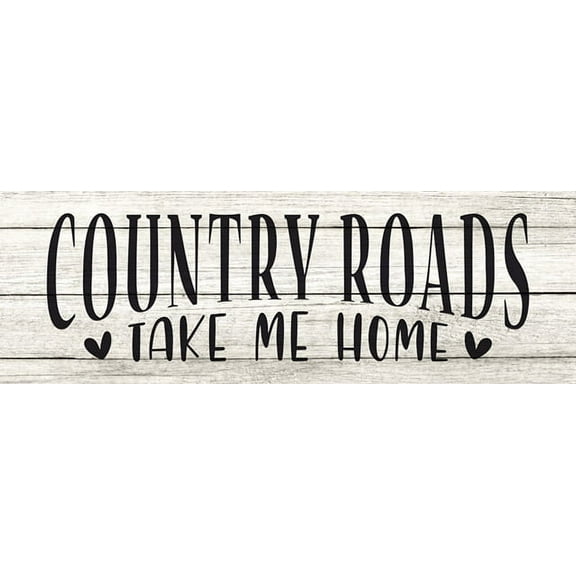 Country Roads Take Me Home Farmhouse Chic White Farmhouse Wood Sign Wall Décor Gift 8x24 Wood Sign B3-08240028181