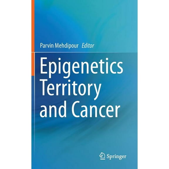 Epigenetics Territory and Cancer, (Hardcover)