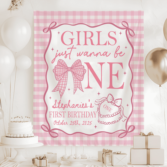 Girls Just Wanna Be ONE Birthday Tapestry, Pink Coquette 1st Birthday Banner, Pink Bow Birthday Backdrop, First Birthday Sign