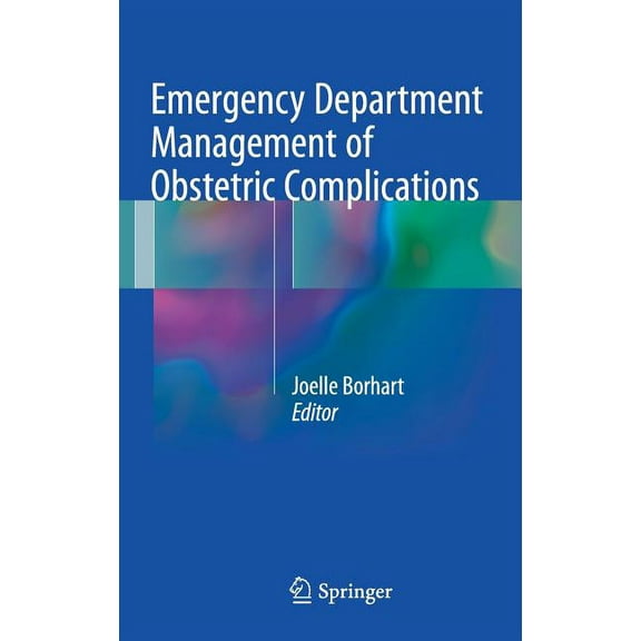Emergency Department Management of Obstetric Complications, (Hardcover)
