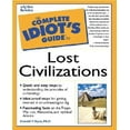 thumbnail image 1 of Pre-Owned The Complete Idiot's Guide to Lost Civilizations (Paperback) 002862954X 9780028629544, 1 of 1