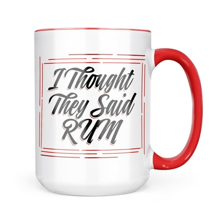 

Neonblond Vintage Lettering I Thought They Said RUM Mug gift for Coffee Tea lovers