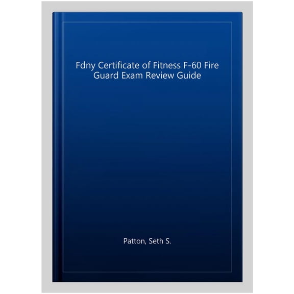 Pre-Owned Fdny Certificate of Fitness F-60 Fire Guard Exam Review Guide