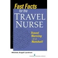 thumbnail image 1 of Pre-Owned Fast Facts for the Travel Nurse: Travel Nursing in a Nutshell (Paperback) 0826137865 9780826137869, 1 of 1