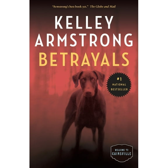 Cainsville Betrayals: The Cainsville Series, Book 4, (Paperback)