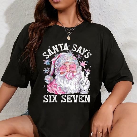 100% Cotton Funny Santa Says Six Seven Christmas 67 Meme Xmas Boys Girls T-Shirt