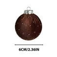 thumbnail image 6 of Christmas Ornaments,Velvet Balls Ornaments 1pc 2.35" For Christmas Tree Baby Shower Girls First Christmas Decorations Birthday Party Christmas Indoor and Outdoor Decorations,Coffee, 6 of 6