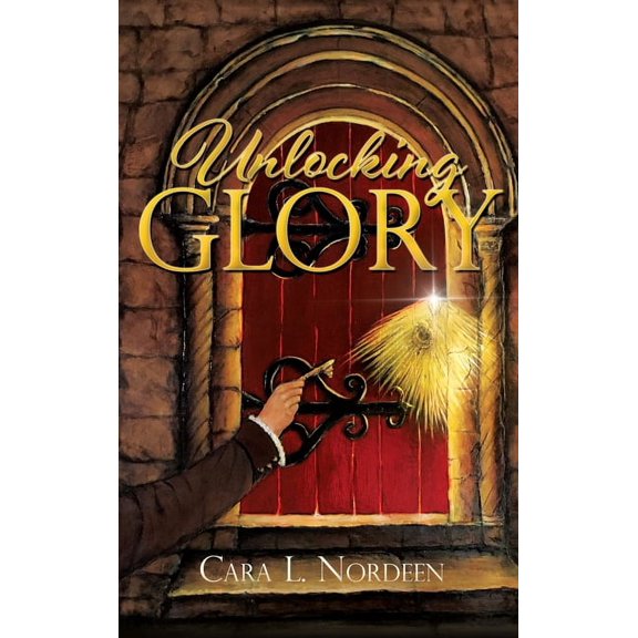 Unlocking Glory, (Hardcover)