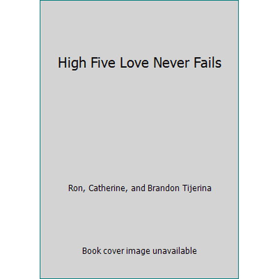 Pre-Owned High Five Love Never Fails (Unknown) 0988938219 9780988938212