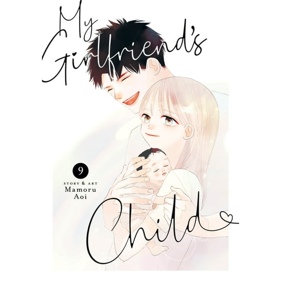 My Girlfriend's Child My Girlfriend's Child Vol. 9, (Paperback)