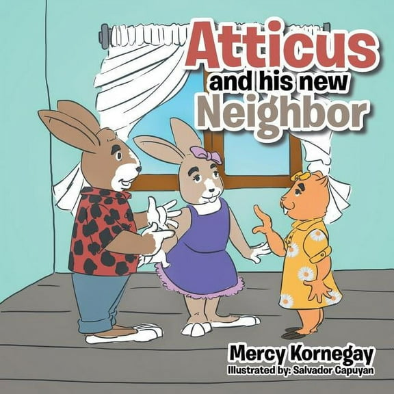 Atticus and His New Neighbor, (Paperback)