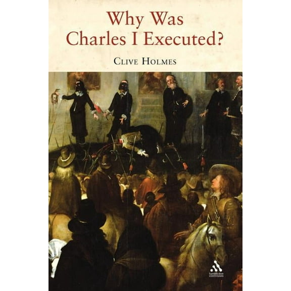 Why Was Charles I Executed?, (Paperback)
