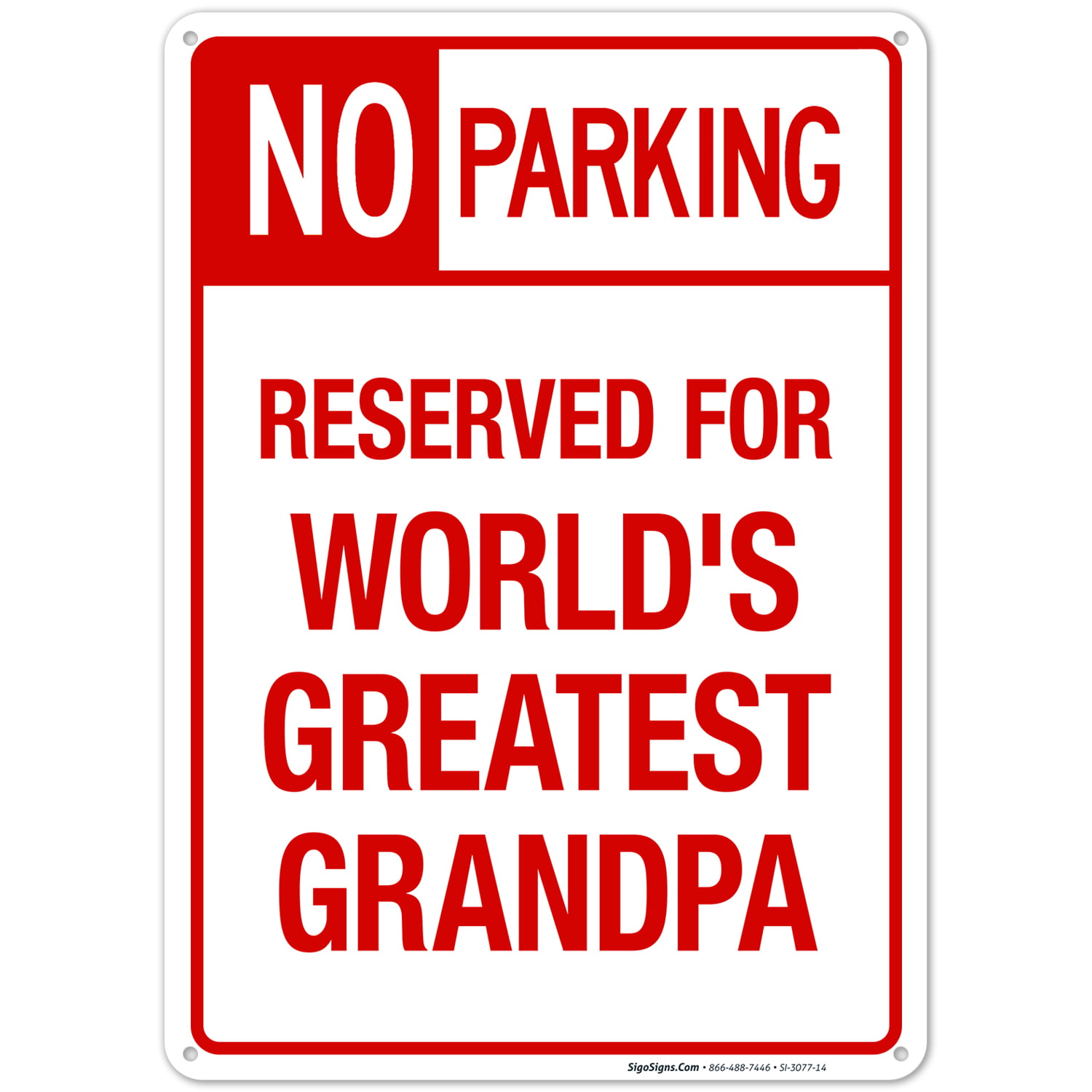 Parking Sign Funny, No Parking Reserved For World's Greatest Grandpa Sign,  10x14 Aluminum 