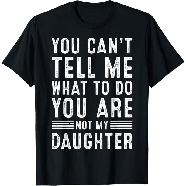 Camiseta divertida para el padre y el padre de la hija, el día del padre