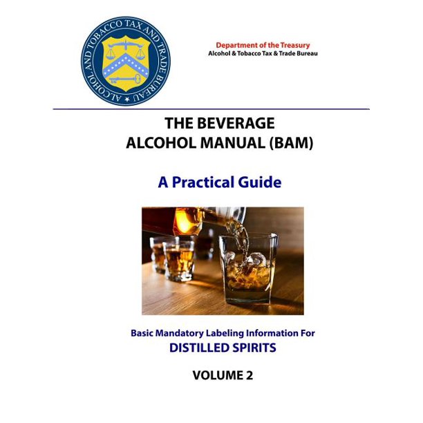 The Beverage Alcohol Manual (BAM) A Practical Guide Basic Mandatory