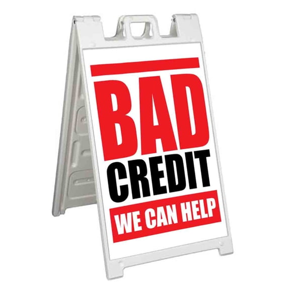 Bad Credit We Can Help (24" X 36") Standard A-Frame Signicade, Includes Decal Applied To Stand