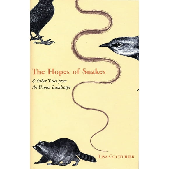 Pre-Owned The Hopes of Snakes: And Other Tales from the Urban Landscape (Paperback) 0807085650 9780807085653