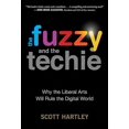 thumbnail image 2 of The Fuzzy and the Techie: Why the Liberal Arts Will Rule the Digital World, 2 of 2