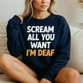 thumbnail image 4 of Scream All You Want I'M Deaf Scary Spooky Halloween – T-Shirt, Hoodie & Sweatshirt – Halloween Fun Apparel – Costume Party, 4 of 6