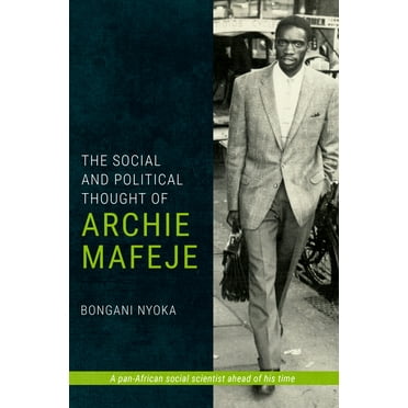 The Social and Political Thought of Archie Mafeje (Hardcover)