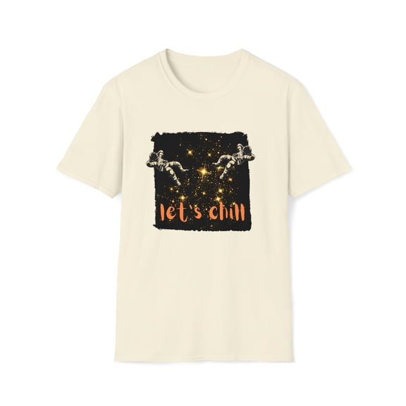 Let's Chill T-shirt - Astronauts in Space - Unisex Softstyle Tee