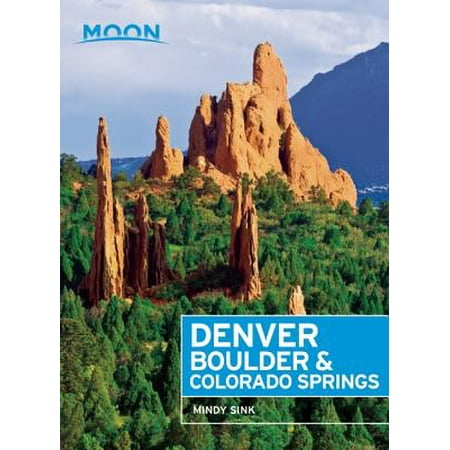 Moon Denver, Boulder & Colorado Springs - eBook