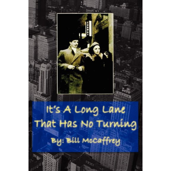 It's a Long Lane That Has No Turning, (Paperback)