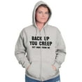 thumbnail image 5 of Back Up Creep Get Away From Me Zip Hoodie Sweatshirt Women Brisco Brands S, 5 of 6