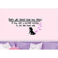 thumbnail image 2 of Decal ~ Every girl should have two things: A dog, and a mother willing to let her have one ~ WALL DECAL, Children 13" x 26", 2 of 4