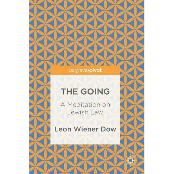 The Going: A Meditation on Jewish Law, (Hardcover)