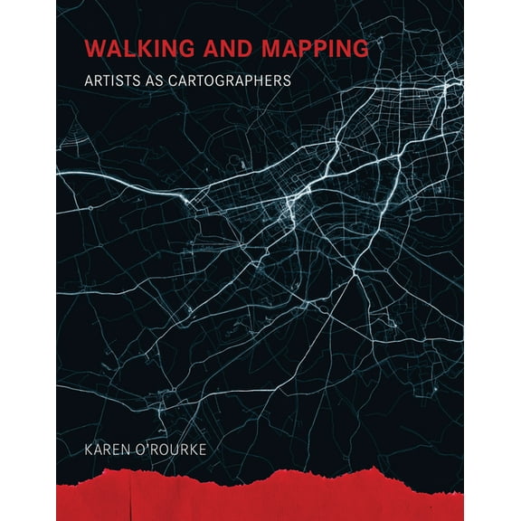 Leonardo Walking and Mapping: Artists as Cartographers, (Paperback)