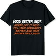 thumbnail image 2 of 100% Cotton Good Better Best Never Let It Rest Till Your Good Gets Better And Your Better Gets Best Motivational Quote T-Shirt For Women Men Unisex Fashion Casual Shirt, 2 of 5