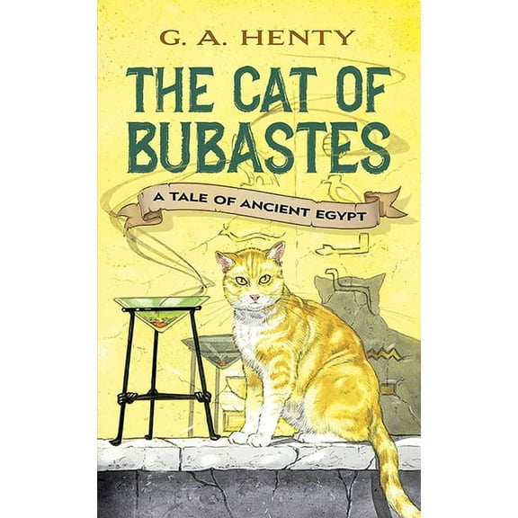 Dover Children's Classics The Cat of Bubastes: A Tale of Ancient Egypt, (Paperback)