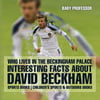 Who Lives In The Beckingham Palace? Interesting Facts about David Beckham - Sports Books | Childrens Sports & Outdoors Books