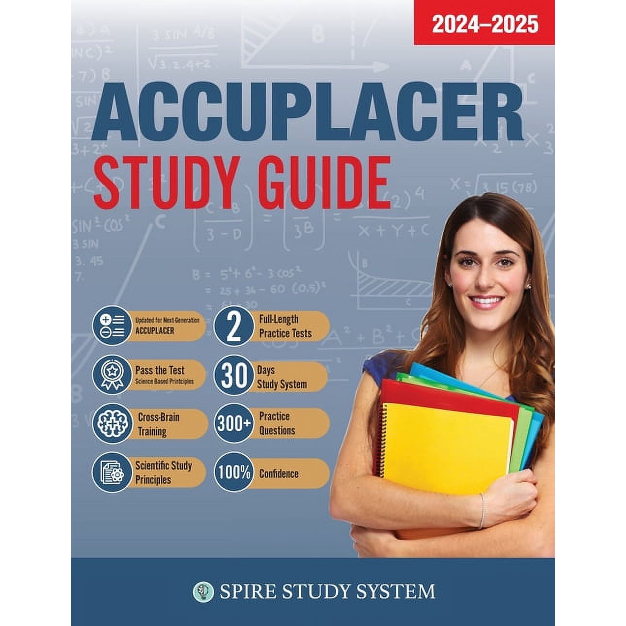 ACCUPLACER Study Guide: Spire Study System & Accuplacer Test Prep Guide with Accuplacer Practice Test Review Questions (Paperback)