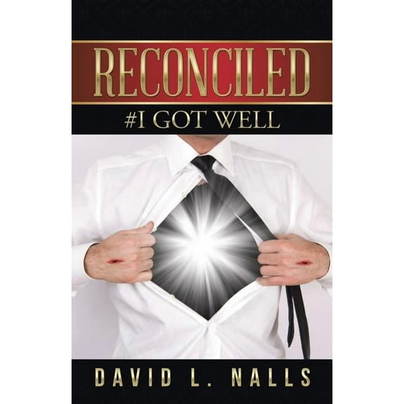 Reconciled: #I Got Well, (Paperback)