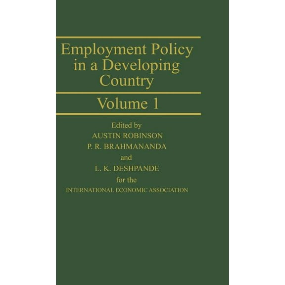 Employment Policy in a Developing Country: A Case-Study of India, (Hardcover)