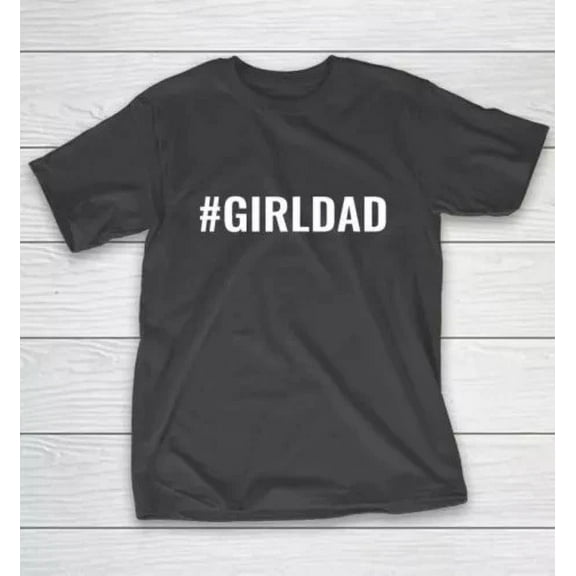 Girldad T-Shirt, Girl Dad Shirt, Dad Of Girls, Father'S Day Shirt Gift Daughter Unisex S-5XL Hot Trending Shirt, Vintage Birthday Gift