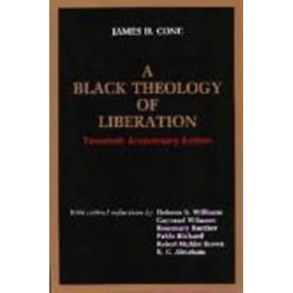 Pre-Owned A Black Theology of Liberation (Paperback) 9781570758959