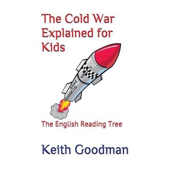Pre-Owned The Cold War Explained for Kids: The English Reading Tree: 24 Paperback