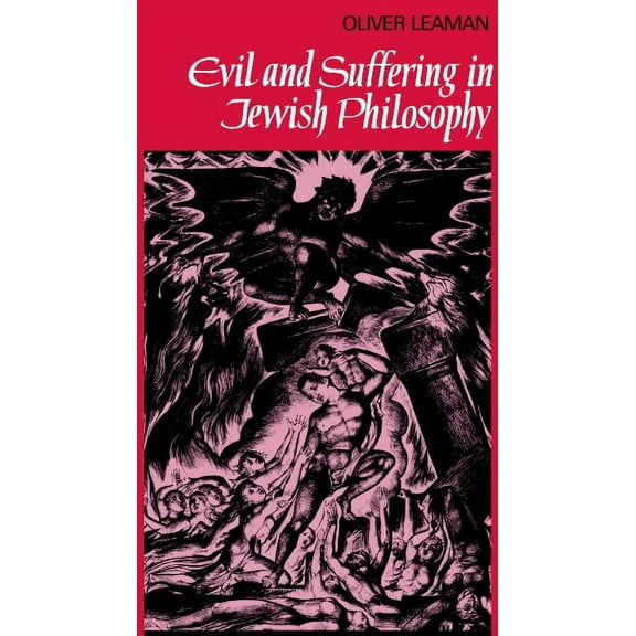 Cambridge Studies in Religious Tradition Evil and Suffering in Jewish Philosophy, Book 6, (Paperback)
