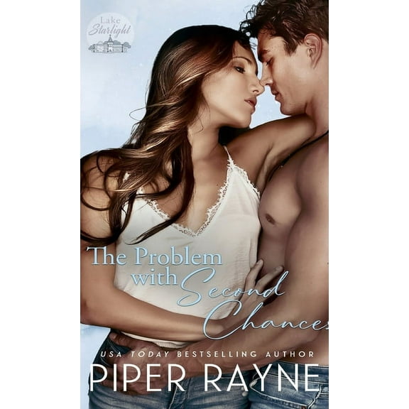 Lake Starlight The Problem with Second Chances (Hardcover), Book 1, (Hardcover)
