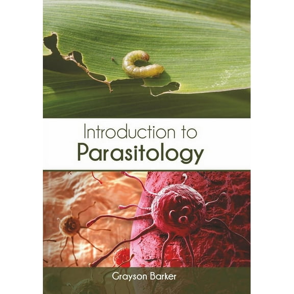 Introduction to Parasitology, (Hardcover)