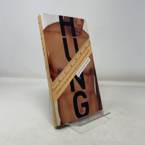 Pre-Owned Hung: A Meditation on the Measure of Black Men in America (Hardcover) 0385510020 9780385510028