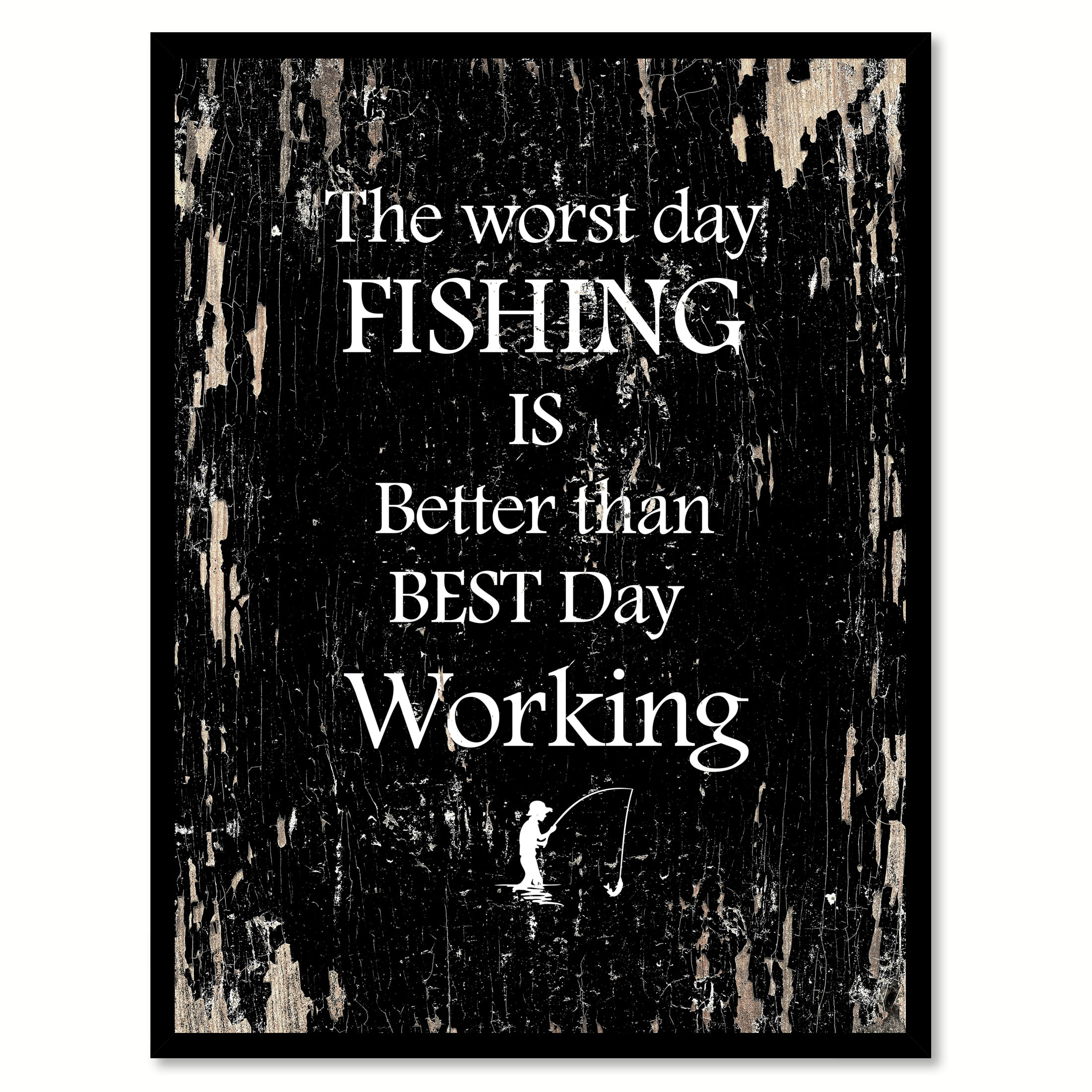 Retro Wooden Sign ~ "The Worst Day Fishing Is Better Than The Best Day At Work"