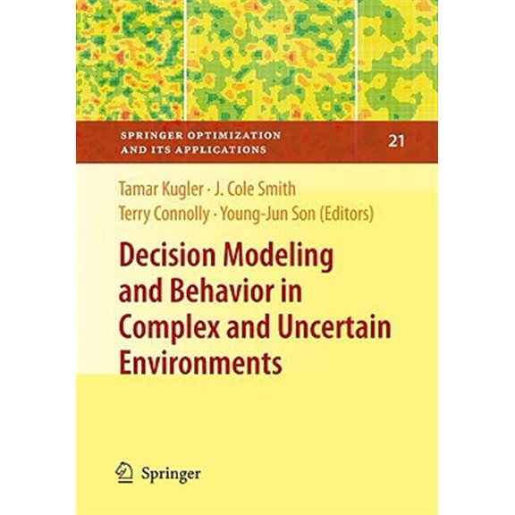 Pre-Owned Springer Optimization and Its Applicatio Decision Modeling and Behavior in Complex and Uncertain Environments, Book 21, (Hardcover)