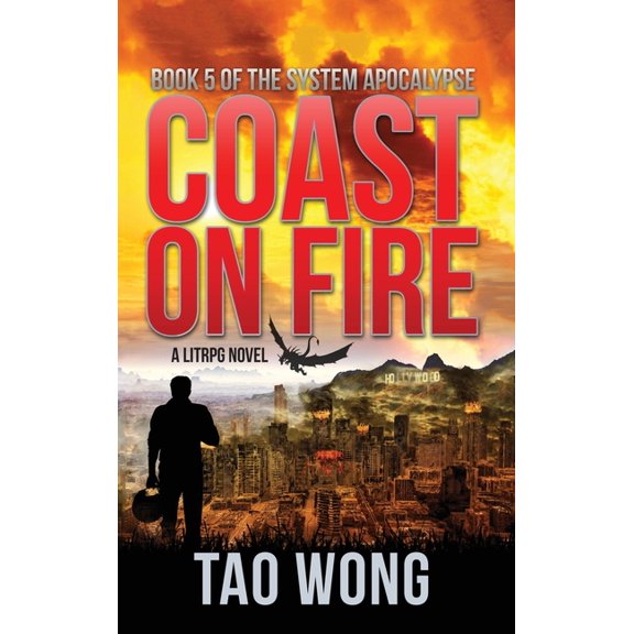 System Apocalypse Coast on Fire: A LitRPG Apocalypse: The System Apocalypse: Book 5, Book 5, (Hardcover)
