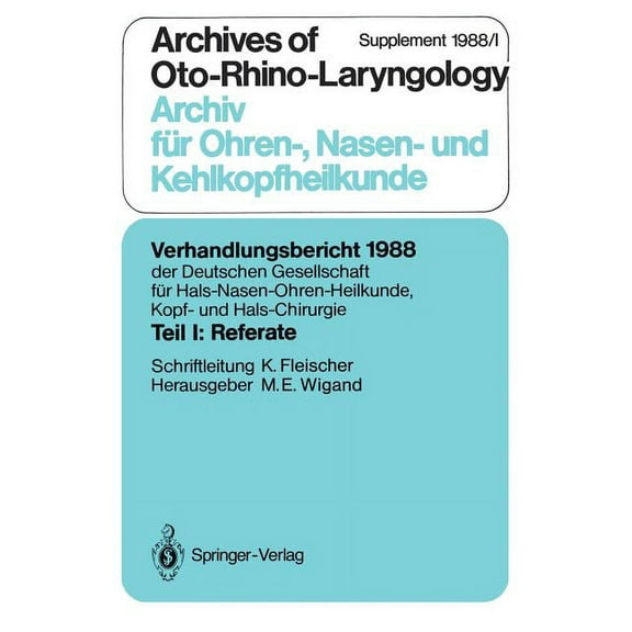 Teil I: Referate: Chirurgie Des Felsenbeins Und Der Angrenzenden Schädelbasis (Außer Mittelohr-Chirurgie), (Paperback)